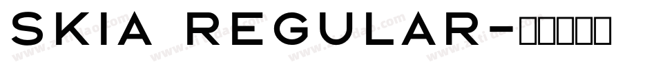 Skia Regular字体转换